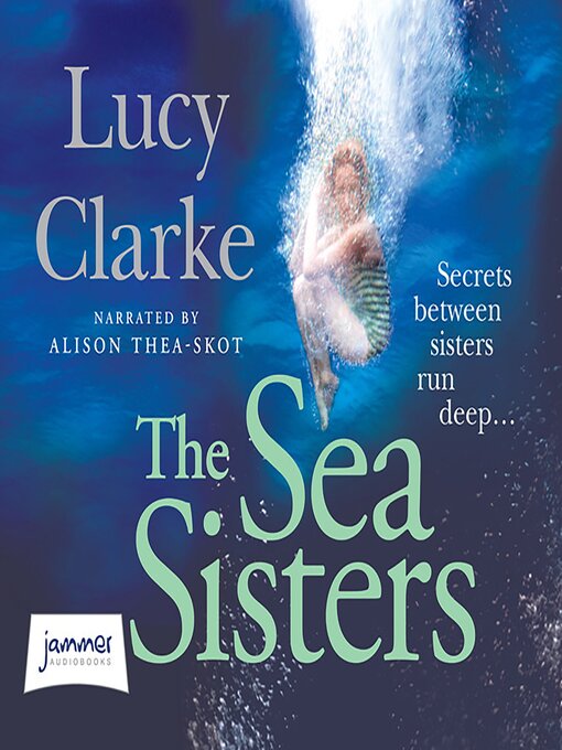 Title details for The Sea Sisters by Lucy Clarke - Available